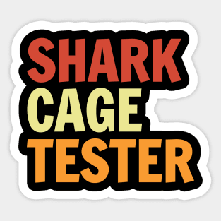 Shark Cage Tester Vintage Sticker